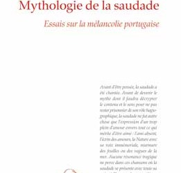 Revue de presse – Eduardo Lourenço & “Mythologie de la saudade”