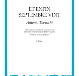 Revue de presse – “Et enfin septembre vint” de Antonio Tabucchi