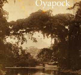Revue de presse – « Oyapock » de Patrick Straumann