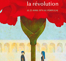 Jeudi 15 juin à 18h30 –  Rencontre avec Yves Léonard autour du livre Sous les œillets la révolution – Consulat général du Portugal – Paris
