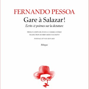 Gare à Salazar ! écrits & poèmes sur la dictature